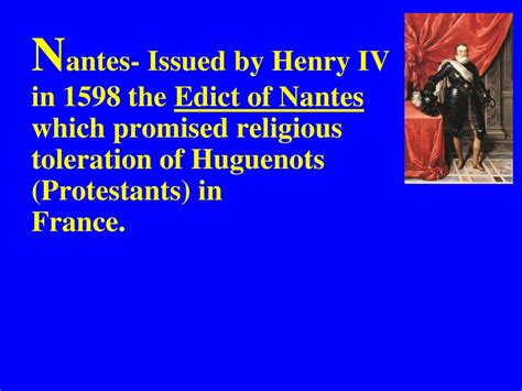 The Edict of Nantes; A Decree For Religious Tolerance In 17th Century France